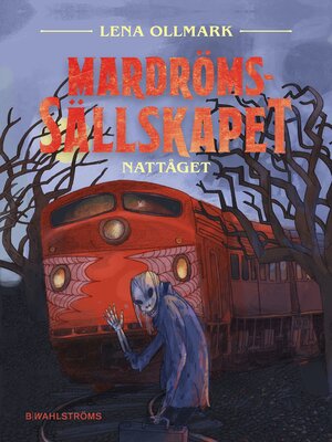 cover image of Mardrömssällskapet 2 – Nattåget